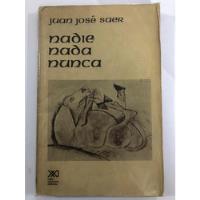 Nadie Nada Nunca - Juan José Saer( Primera Edicion) segunda mano  Argentina