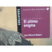 El Ultimo Enigma Joan Manuel Gisbert segunda mano  Argentina
