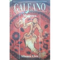 Mujeres Eduardo Galeano Alianza Usado #, usado segunda mano  Argentina