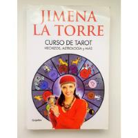 Jimena La Torre Curso De Tarot Hechizos Astrologia Y Mas Gri segunda mano  Argentina
