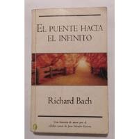 El Puente Hacia El Infinito -richard Bach ( Bolsillo) segunda mano  Argentina