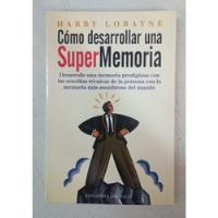 Como Desarrollar Una Super Memoria - Harry Lorayne, usado segunda mano  Argentina