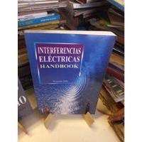 Interferencias Eléctricas Handbook - Norman Ellis, usado segunda mano  Argentina