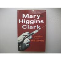 Perdida En Su Memoria - Mary Higgins Clark - Formato Grande segunda mano  Argentina