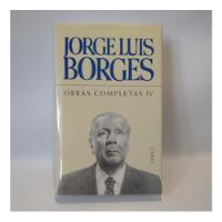 Obras Completas Iv Jorge Luis Borges Emecé segunda mano  Argentina