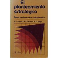 H Ansoff, R Declerck, R Hayes El Planeamiento Estratégico, usado segunda mano  Argentina
