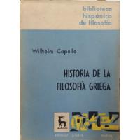 Historia De La Filosofía Griega - Wilhelm Capelle segunda mano  Argentina