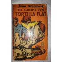 Usado, Die Schelme Von Tortilla Flat- John Steinbeck segunda mano  Argentina