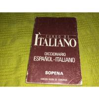 Curso De Italiano Diccionario Español Italiano - Sopena segunda mano  Argentina