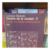 Diseño De La Ciudad - 5. Leonardo Benevolo. Editorial G. G.  segunda mano  Argentina