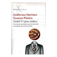 Godel Para Todos - Guillermo Martinez / Gustavo E. Piñeiro segunda mano  Argentina