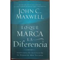 Lo Que Marca La Diferencia - John C Maxwell segunda mano  Argentina