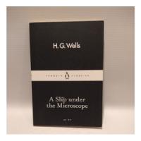 A Slip Under The Microscope H G Wells Penguin segunda mano  Argentina