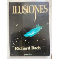 Richard Bach Ilusiones , usado segunda mano  Argentina