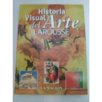 Usado, Libro Historia Visual Del Arte Larousse segunda mano  Argentina