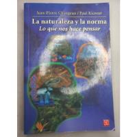 La Naturaleza Y La Norma - J. P. Changeux Y P. Ricoeur - Cfe segunda mano  Argentina