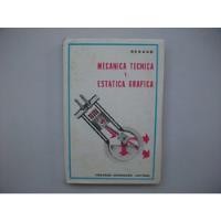 Mecánica Técnica Y Estática Gráfica - Renaud - 3° Edición segunda mano  Argentina
