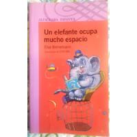 Un Elefante Ocupa Mucho Espacio  Elsa Bornemann / Okif-mg segunda mano  Argentina