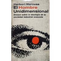 El Hombre Unidimensional Herbert Marcuse segunda mano  Argentina