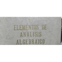 Elementos De Analisis Algebraico Rey Pastor, usado segunda mano  Argentina