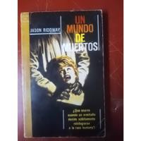  Un Mundo De Muertos - Jason Ridgway segunda mano  Argentina
