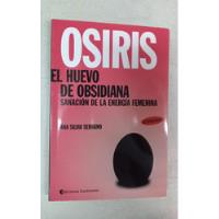 Usado, Osiris El Huevo De Obsidiana - Ana Silvia Serrano segunda mano  Argentina