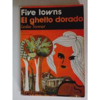 Five Towns El Guetto Dorado - Leslie Tonner segunda mano  Argentina