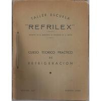 Curso Teorico Practico Refrigeracion / Reflilex / segunda mano  Argentina