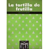 Lucio Salas Oroño - La Tortilla De Frutilla, usado segunda mano  Argentina