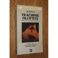 Sofocle - Trachinie Filottete - Rizzoli (griego/italiano) segunda mano  Argentina