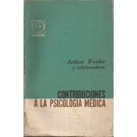 Contribuciones A La Psicología Medica Arthur Weider, usado segunda mano  Argentina