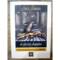 Libro El Efecto Doppler De Jesus Ferrero (17) segunda mano  Argentina