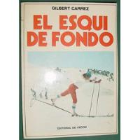 Usado, Libro Manual Esqui De Fondo Gilbert Carrez Editorial Vecchi segunda mano  Argentina