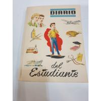 Antiguo Libro 1960 - Diario Del Estudiante- Museo Del Juguet segunda mano  Argentina