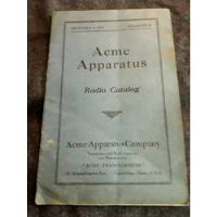 Catálogo Radio Acme Apparatus 1921 Amplificadores Transforma segunda mano  Argentina