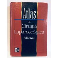 Atlas De Cirugía Laparoscópica - Garth Ballantyne segunda mano  Argentina