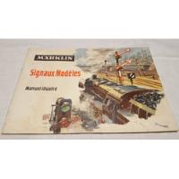 Libro De Señales Tren Marklin H0 En Frances 0342 De 1960, usado segunda mano  Argentina
