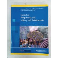 Manual De Psiquiatria Del Niño Y Adolescente - Panamericana segunda mano  Argentina