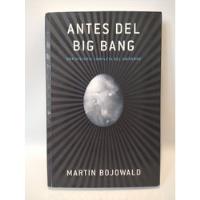 Usado, Antes Del Big Bang Martin Bojowald Debate segunda mano  Argentina
