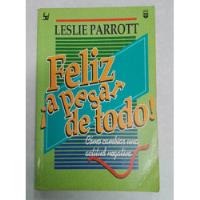 Felíz ¡a Pesar De Todo! Leslie Parrott Libros Cali, usado segunda mano  Argentina
