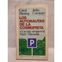 Los Autonautas De La Cosmopista - Cortázar Y Dunlop - B segunda mano  Argentina