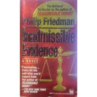 Inadmissible Evidence - Phillip Friedman segunda mano  Argentina