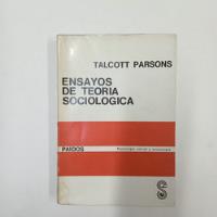Ensayos De Teoría Sociológica - Talcott Parsons - Mb Estado segunda mano  Argentina