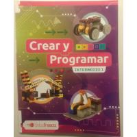 Libro Crear Y Programar - Tinta Fresca  segunda mano  Argentina