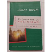 El Camino De La Felicidad -jorge Bucay segunda mano  Argentina