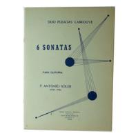 Usado, P. Antonio Soler 6 Sonatas Para Guitarra - Partitura segunda mano  Argentina
