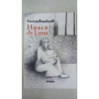   Huaca De Luna - Patricia Rondinelli - Leviatan segunda mano  Argentina