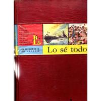 Lo Sé Todo, Enciclopedia Documental En Colores-larousse 1961 segunda mano  Argentina