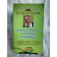 Antioxidantes Vitaminas Y Minerales Cormillot Dieta Siglo 21 segunda mano  Argentina