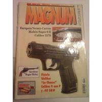 Revista Magnum 117 Pistola Walther La Chasse Cal 9 Y 40 segunda mano  Argentina